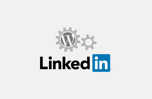 自动发布WordPress的帖子到LinkedIn 